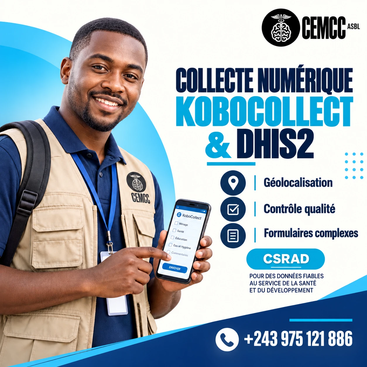 Affiche CSRAD : collecte numérique avec KoboCollect et DHIS2, géolocalisation, contrôle qualité et formulaires complexes. Contact : +243 975 121 886.